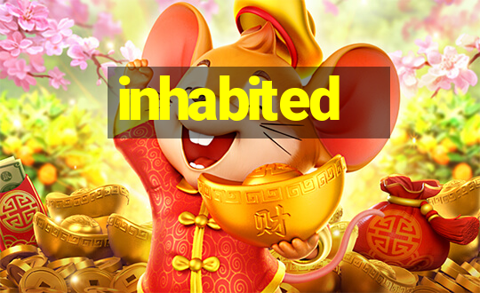 inhabited