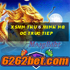 xsmn thu 6 minh ngoc truc tiep