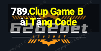 789.Clup Game Bài Tặng Code