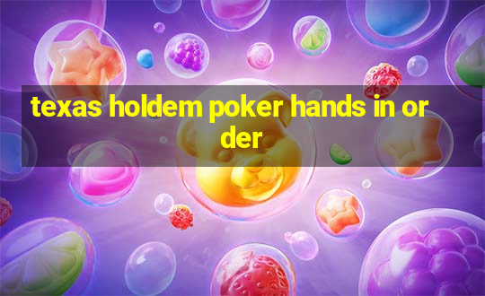 texas holdem poker hands in order