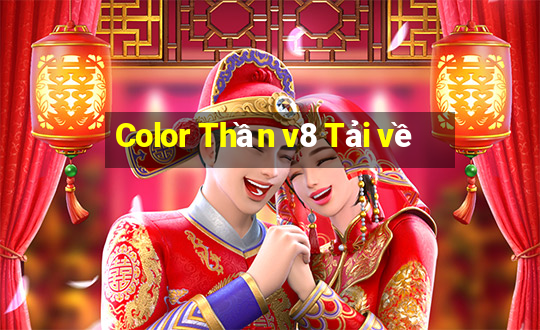 Color Thần v8 Tải về