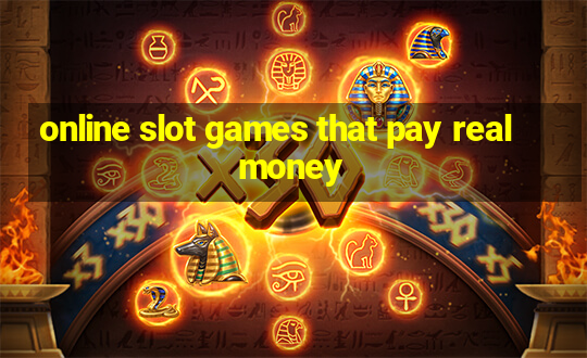 online slot games that pay real money