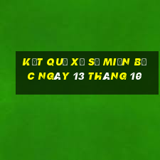 kết quả xổ số miền bắc ngày 13 tháng 10