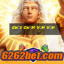 chơi chắn vạn văn