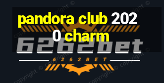 pandora club 2020 charm