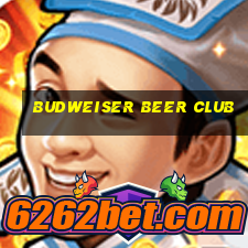 budweiser beer club