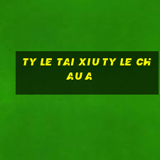 ty le tai xiu ty le chau a