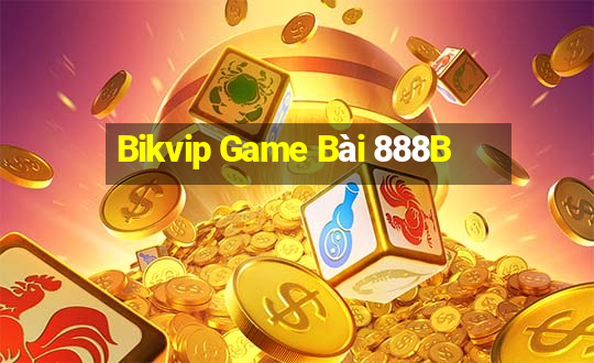 Bikvip Game Bài 888B