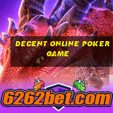 decent online poker game