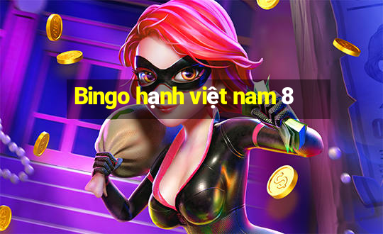 Bingo hạnh việt nam 8