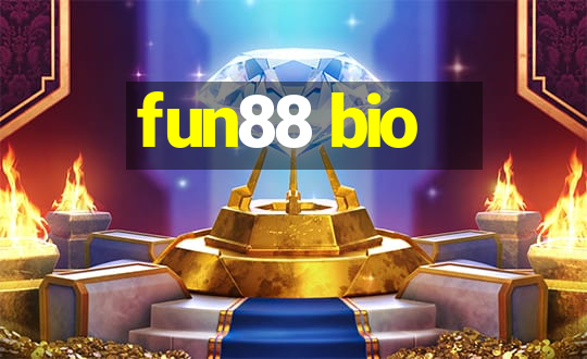 fun88 bio