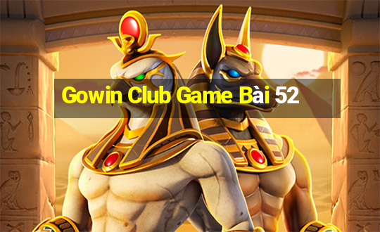 Gowin Club Game Bài 52