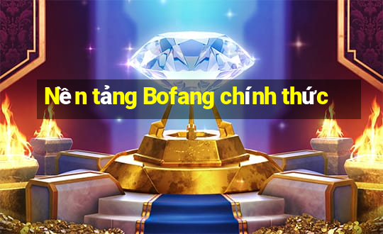 Nền tảng Bofang chính thức