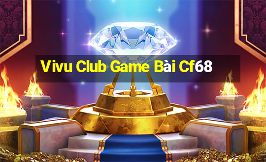 Vivu Club Game Bài Cf68