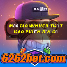 M88 Big Winner thể thao phiên bản cũ