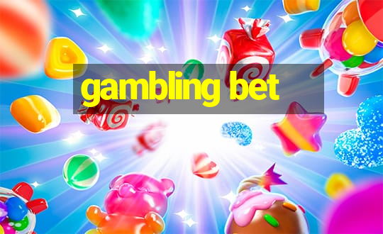 gambling bet