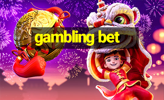 gambling bet