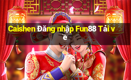 Caishen Đăng nhập Fun88 Tải về