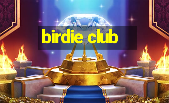 birdie club