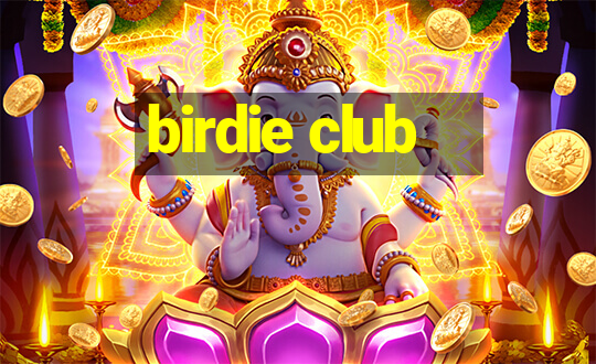 birdie club