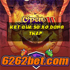 ket qua so xo dong thap