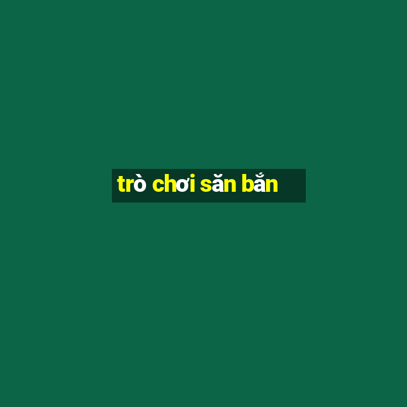 trò chơi săn bắn