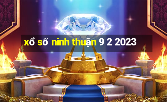 xổ số ninh thuận 9 2 2023