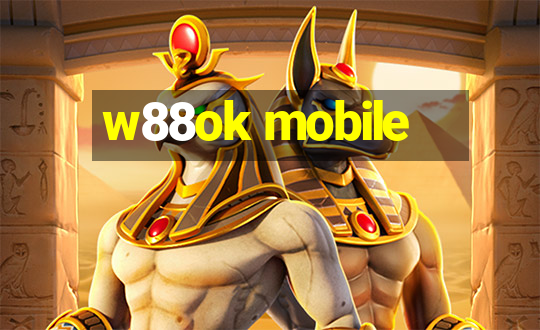 w88ok mobile