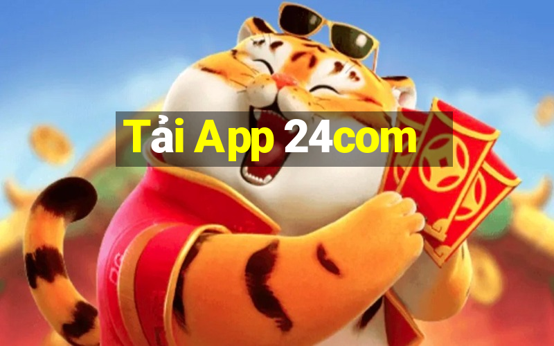 Tải App 24com