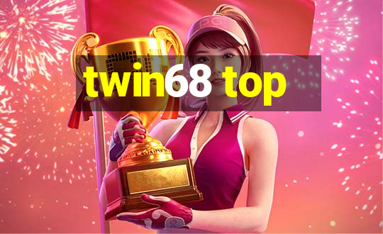 twin68 top