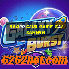 Bao99 Club Game Bài Sunwin