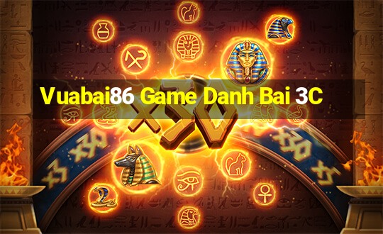 Vuabai86 Game Danh Bai 3C