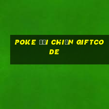 poke đại chiến giftcode