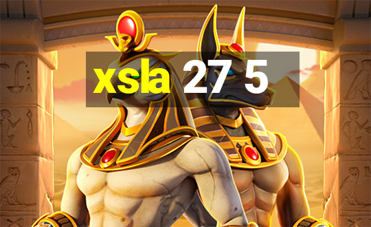 xsla 27 5