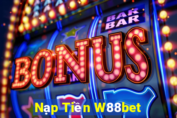 Nạp Tiền W88bet