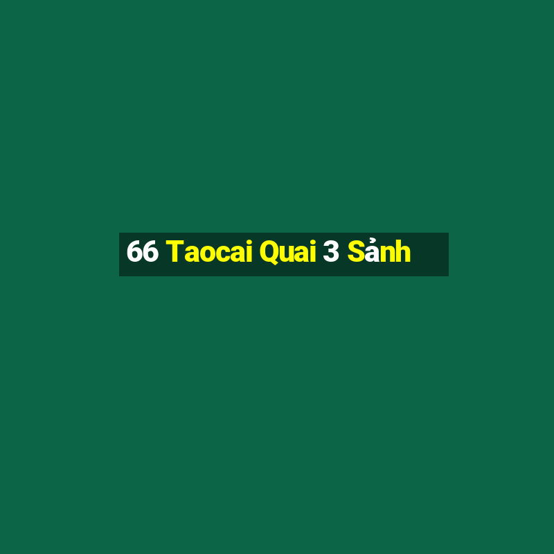 66 Taocai Quai 3 Sảnh