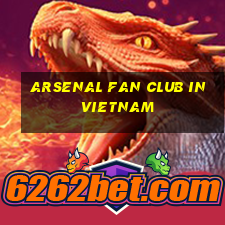 arsenal fan club in vietnam