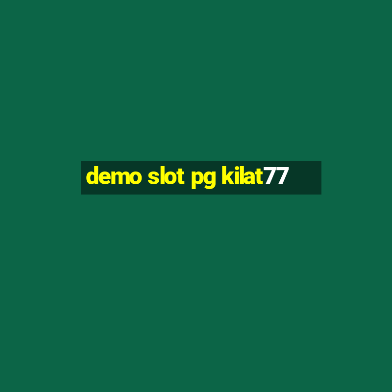 demo slot pg kilat77