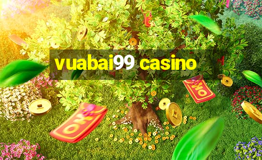 vuabai99 casino