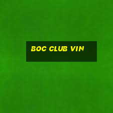 boc club vin