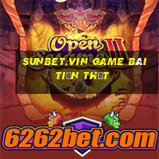 Sunbet.Vin Game Bài Tiền Thật