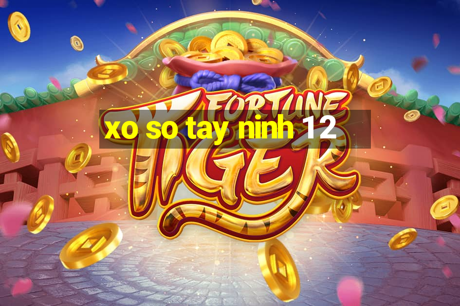 xo so tay ninh 1 2