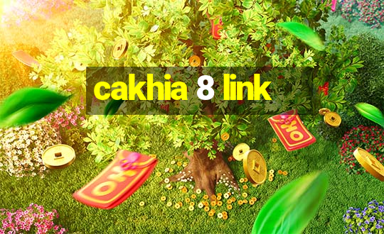 cakhia 8 link