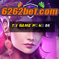 tải game nổ hũ 86