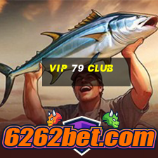 vip 79 club