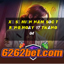 xổ số miền nam sóc trăng ngày 17 tháng 04