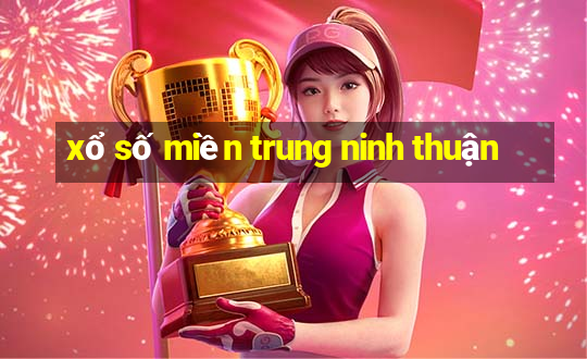 xổ số miền trung ninh thuận