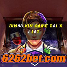 Bin88 Vin Game Bài Xì Lát