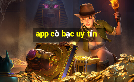 app cờ bạc uy tín