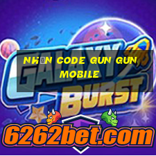 nhận code gun gun mobile